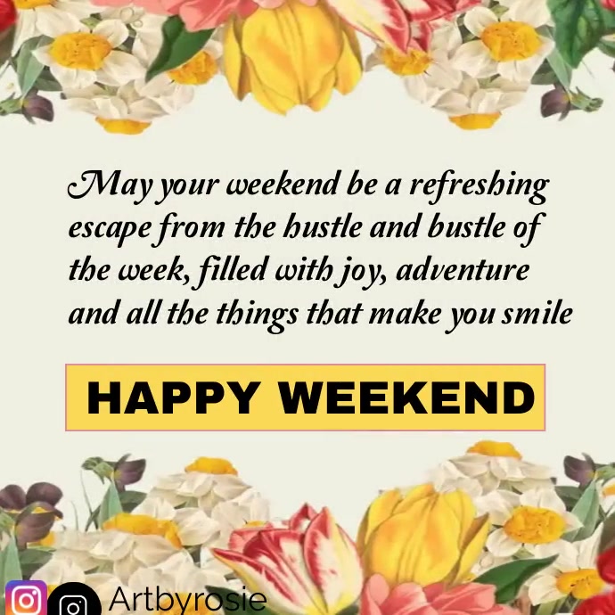 Blog Post Example About Weekend HAPPY WEEKEND TEMPLATE | PosterMyWall