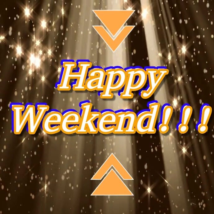 Happy weekend template | PosterMyWall