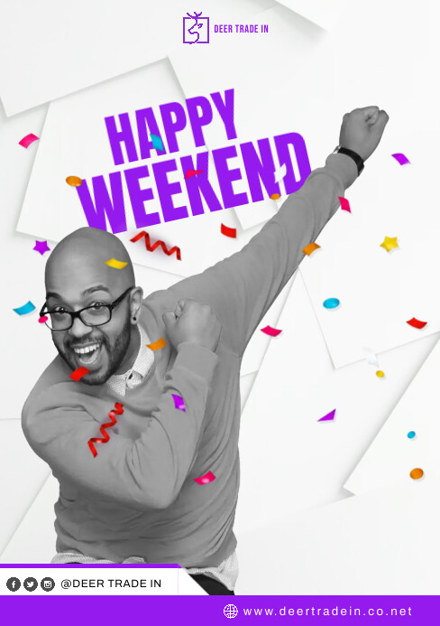 HAPPY WEEKEND TEMPLATE POSTER | PosterMyWall