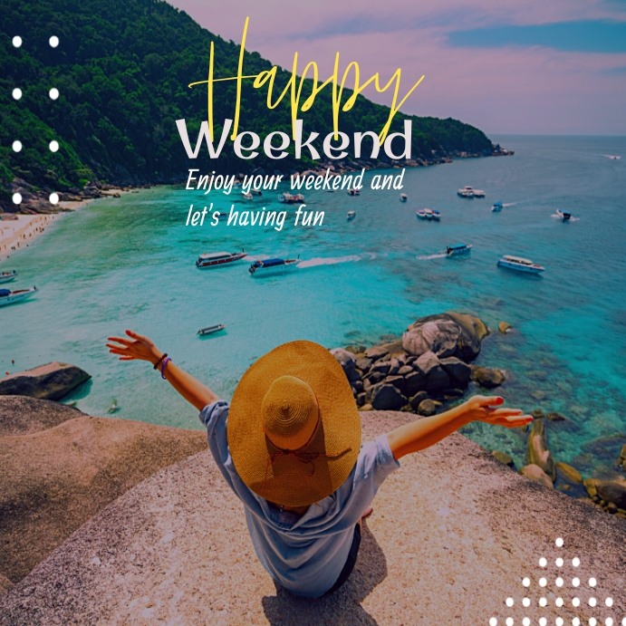 Blog Post Example About Weekend Happy Weekend Templates Template | PosterMyWall