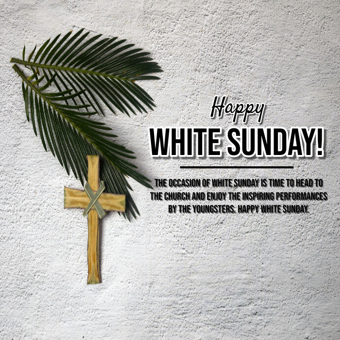 Whitw Sunday Copy of happy white sunday,white sunday celebration | PosterMyWall