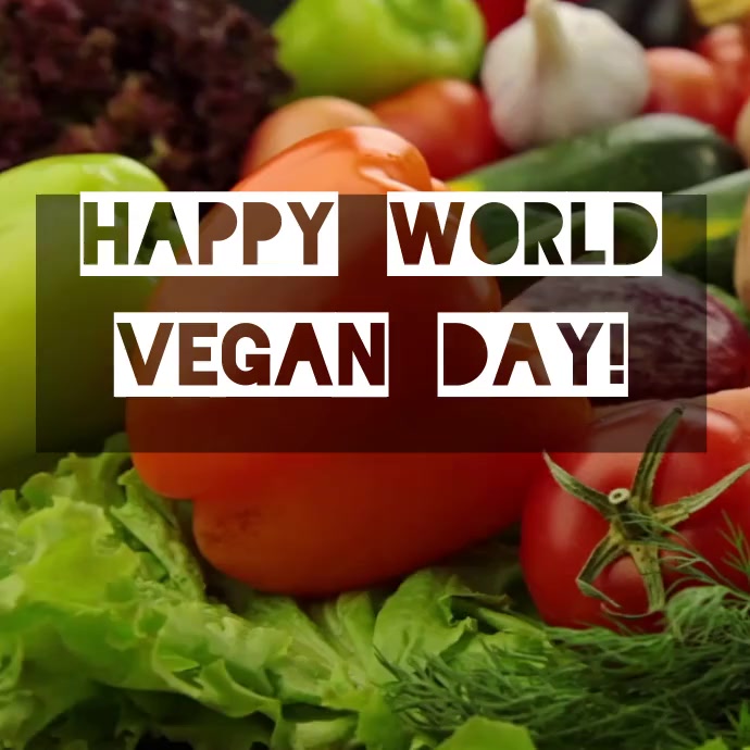 Happy World Vegan Day 2025