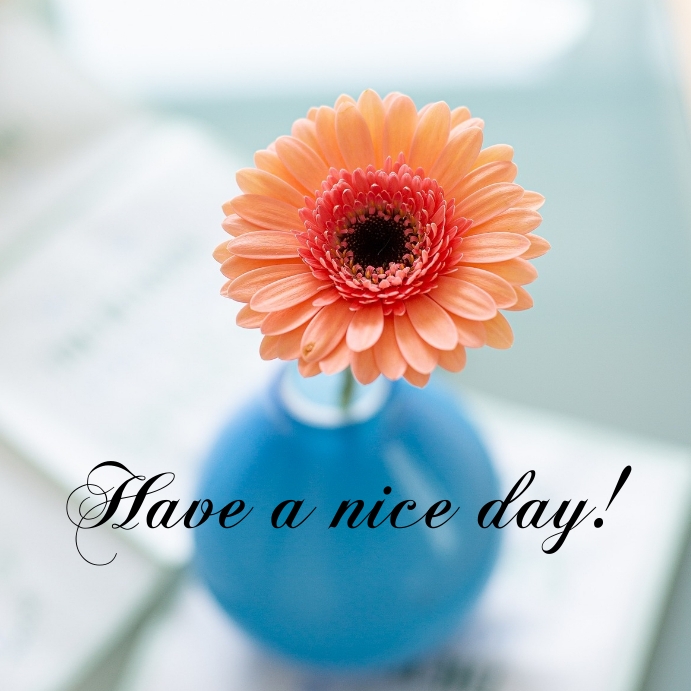 Have A Nice Day Template Postermywall Have A Nice Day Template Postermywall