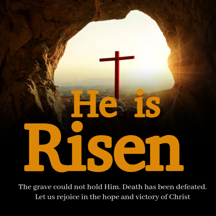 He is Risen Template | PosterMyWall