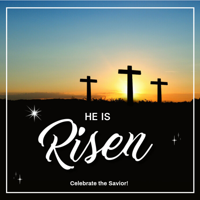 HE IS RISEN INTSA POST Template | PosterMyWall