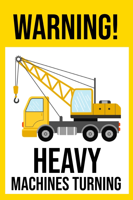 Machine Direction Poster HEAVY MACHINES TURNING Template | PosterMyWall