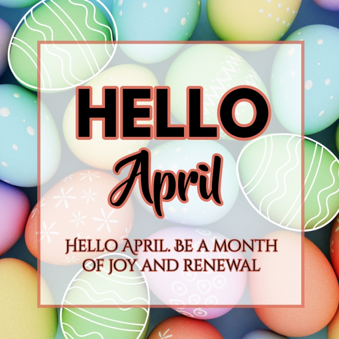 Hello April, April Instagram post. Template PosterMyWall