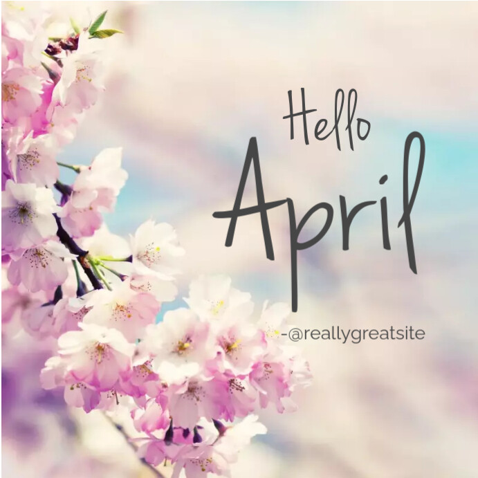 Hello april Template | PosterMyWall
