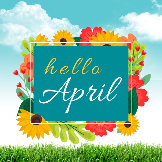 Hello April Template PosterMyWall