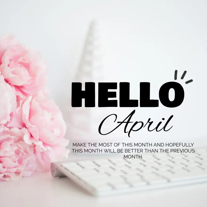 Hello April design template | PosterMyWall