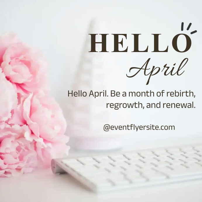 hello april Template | PosterMyWall