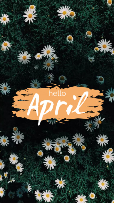 Hello April Instagram Story Template | PosterMyWall