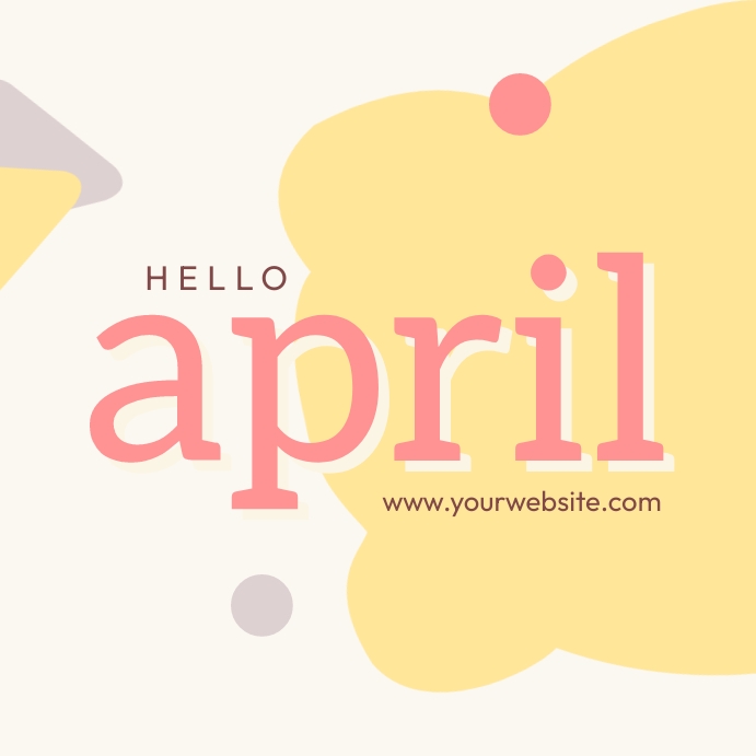Hello April Template | PosterMyWall