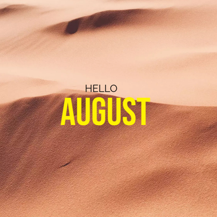 Hello August Newsletter Plantilla de hello august | PosterMyWall
