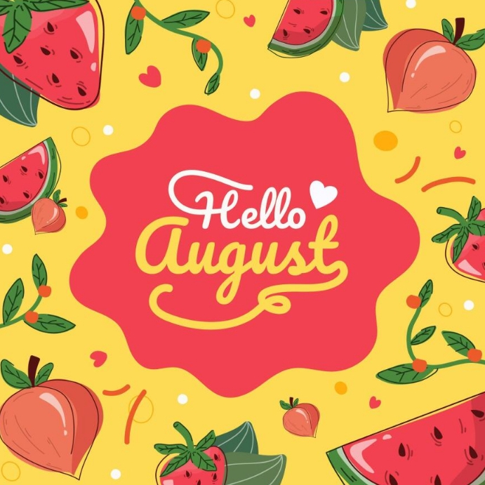 Copy of Hello august | PosterMyWall