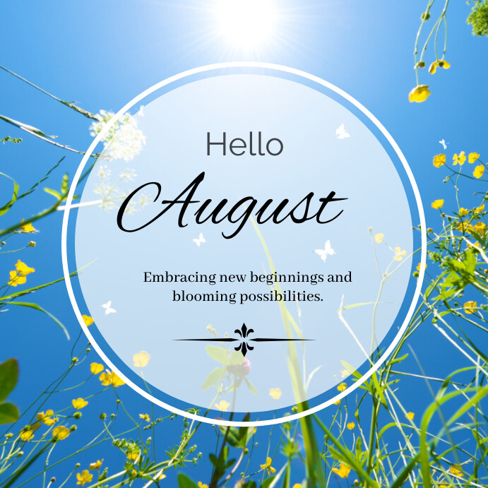 Hello August Newsletter hello august Template | PosterMyWall