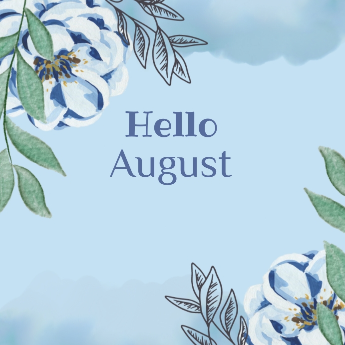 Aug Fall Posts Hello August Template | PosterMyWall