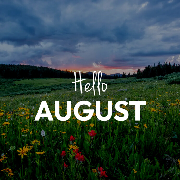 hello august Template PosterMyWall hello august Template PosterMyWall