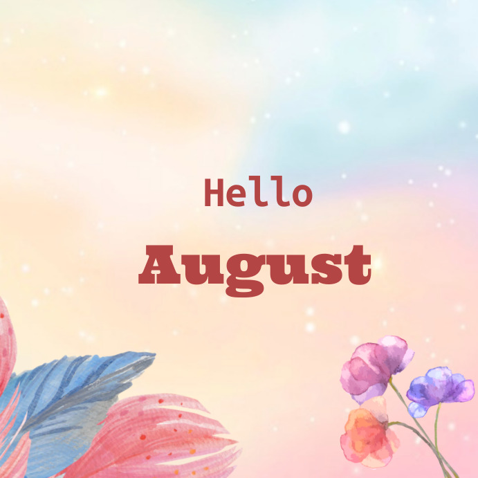 Hello August Instagram Post template