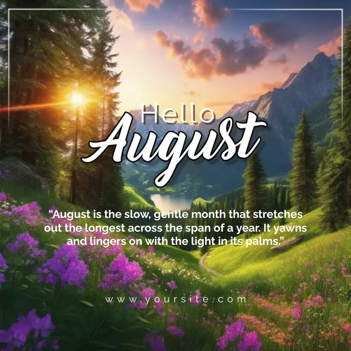 Hello August Newsletter Hello august Template | PosterMyWall