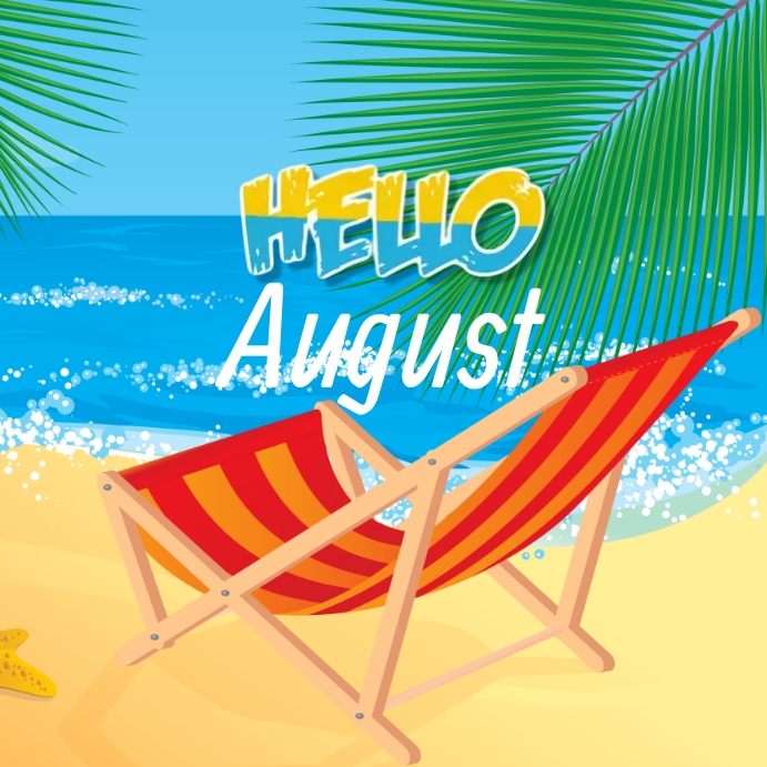 Hello august design template | PosterMyWall