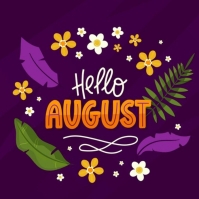 hello august Template | PosterMyWall