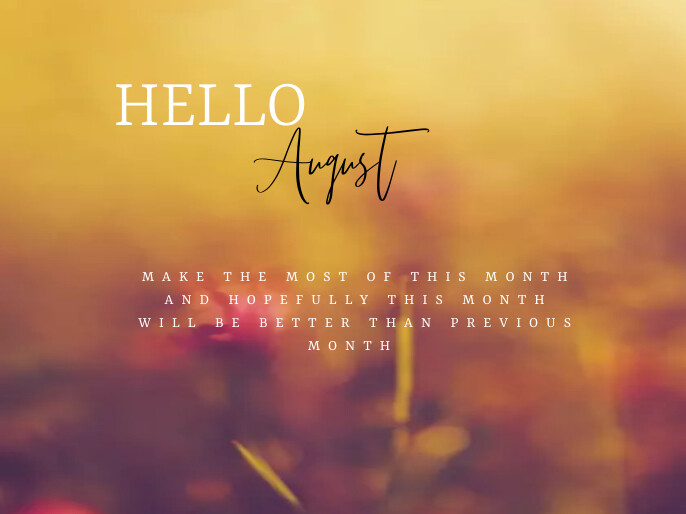 Hello August Newsletter Hello August Flyer Template | PosterMyWall