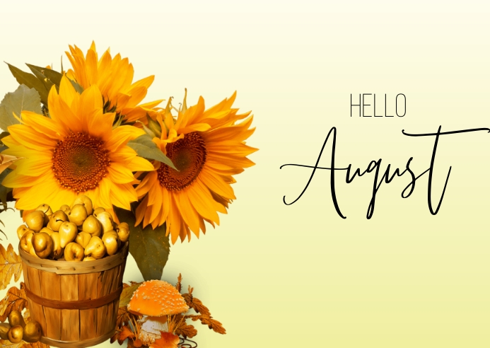 Hello August Newsletter Hello august flyer template | PosterMyWall