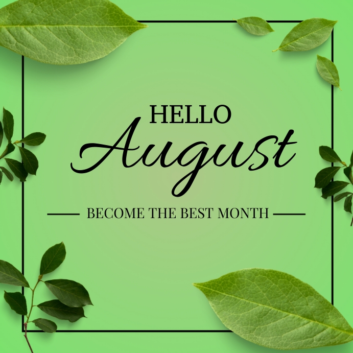 Aug Fall Posts Copy of Hello august Instagram post | PosterMyWall