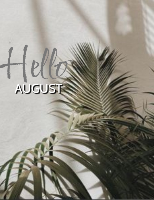 Hello August Newsletter Hello august poster 2023 Template | PosterMyWall