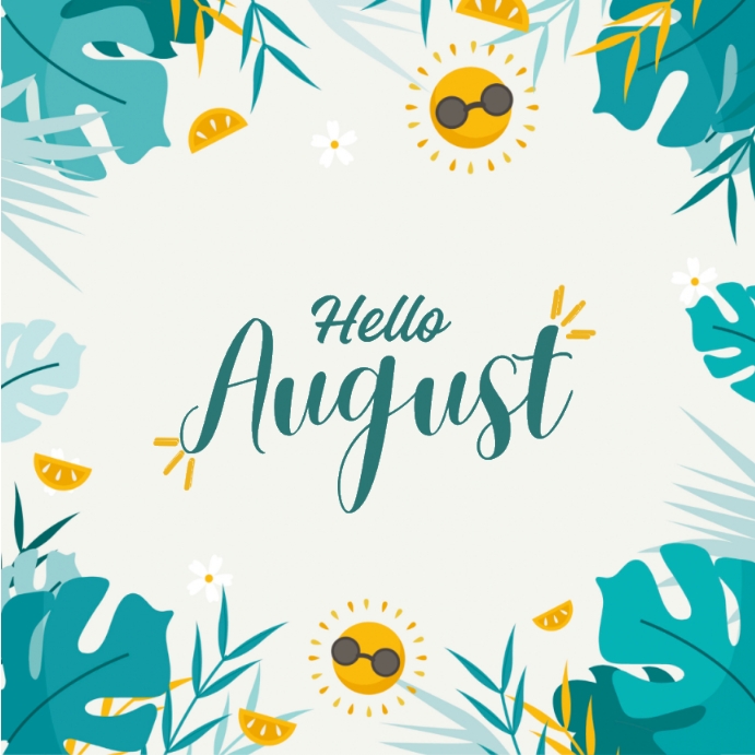 Hello August Poster Template PosterMyWall