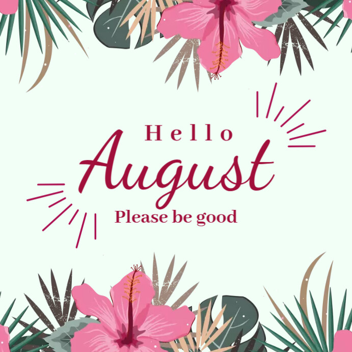 Hello August Newsletter hello august template | PosterMyWall