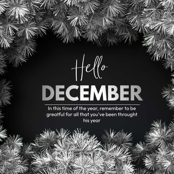 Copy of hello december | PosterMyWall