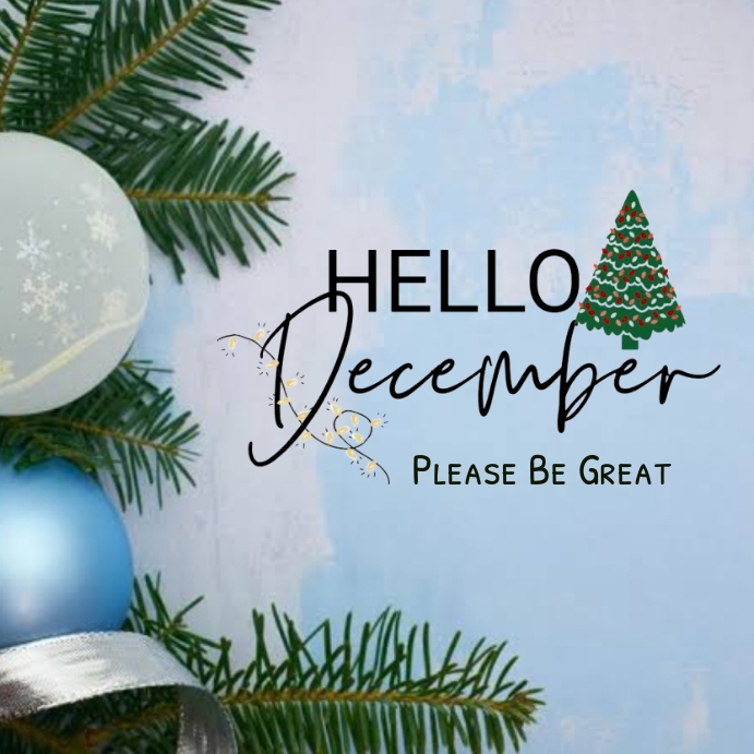 Copy of Hello December Instagram Post. | PosterMyWall