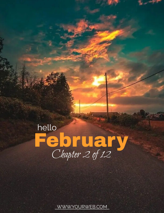February Chapter 2 Hello february Template | PosterMyWall