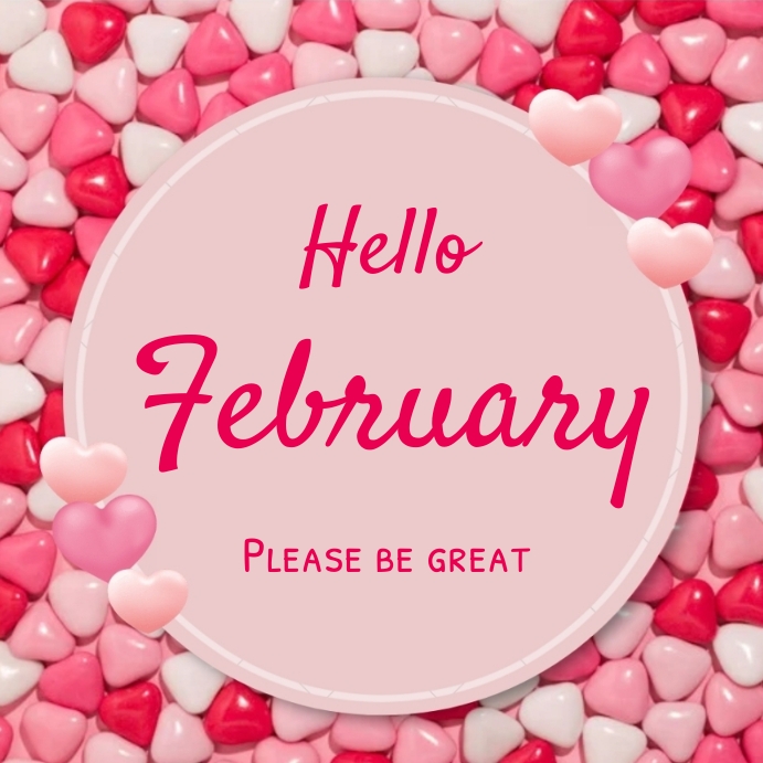 February Posts Copy of Hello February Instagram Post. | PosterMyWall