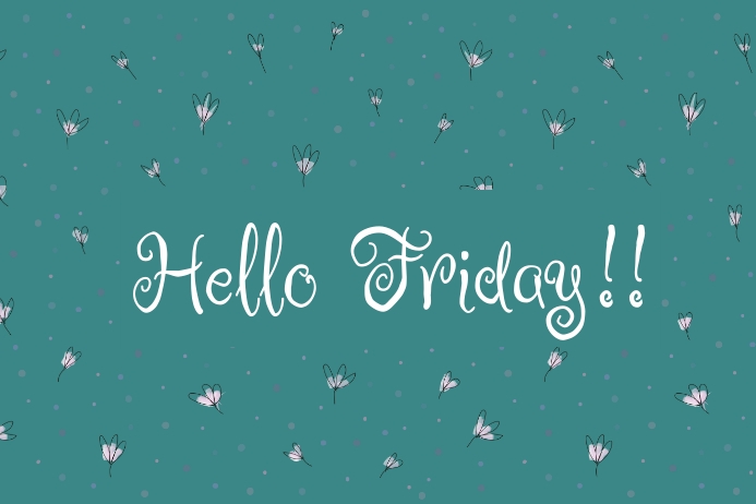 Hello Friday Template | PosterMyWall