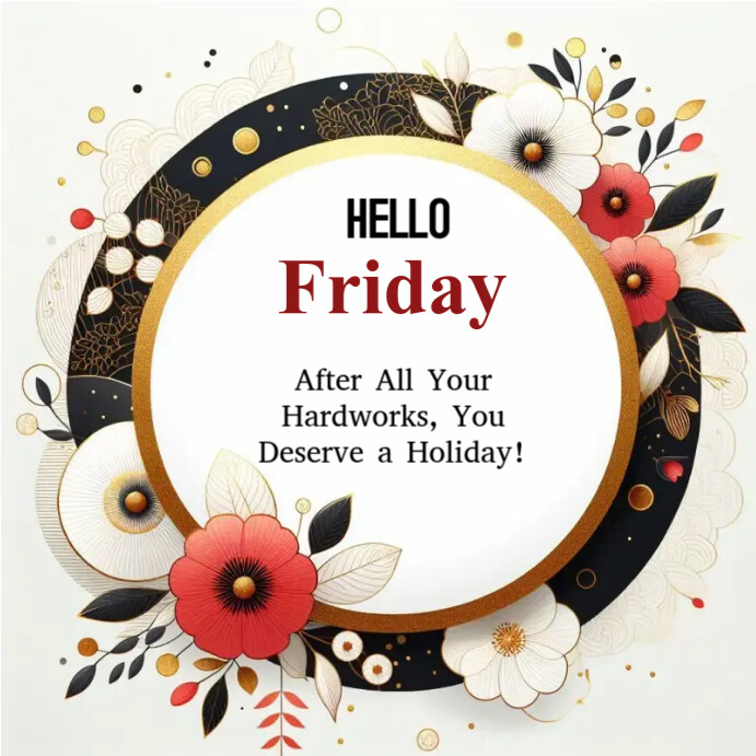 Copy of Hello Friday | PosterMyWall