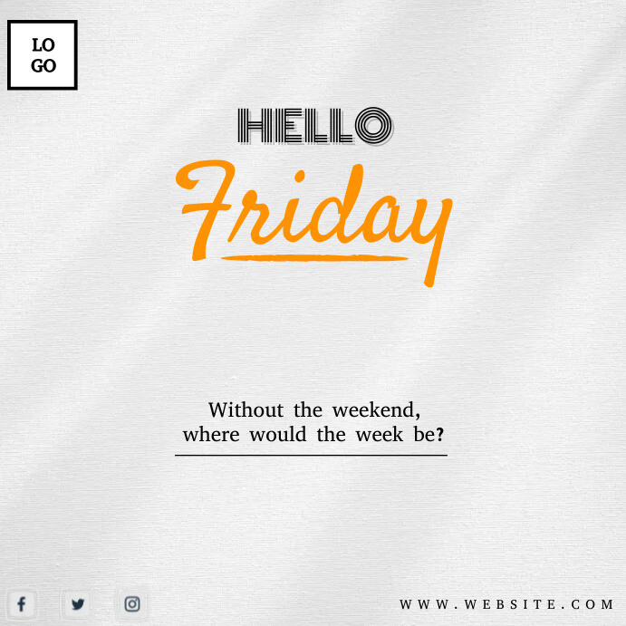 Hello Friday Design Template | PosterMyWall