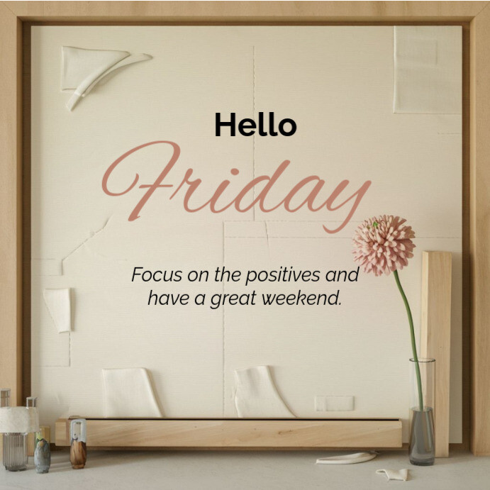 Hello Friday happy Friday motivational success quote message Template ...