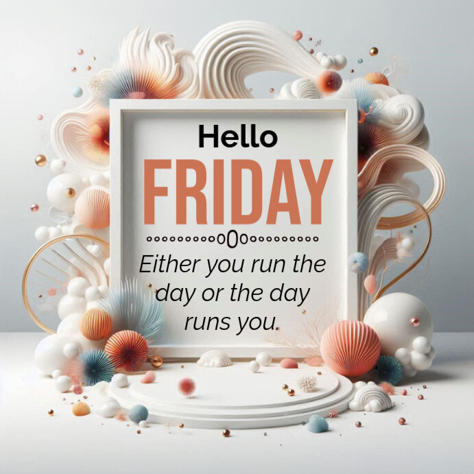 Copy of Hello Friday Motivation Instagram Post | PosterMyWall