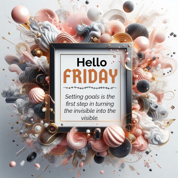 Copy of Hello Friday Motivation Instagram Post | PosterMyWall
