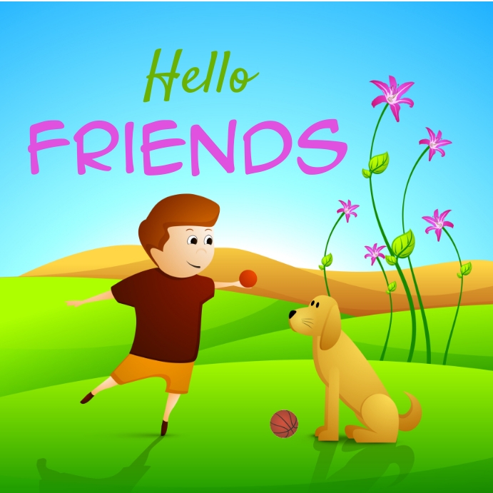 Hello Friend Rounds Hello friends Template | PosterMyWall