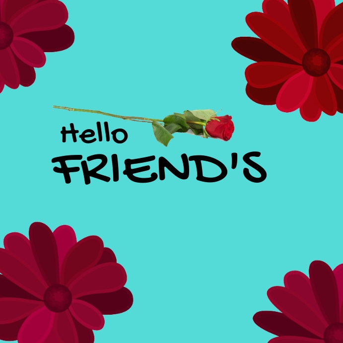 Hello friends Template | PosterMyWall