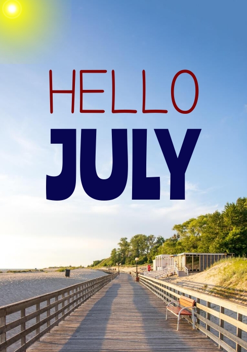 Copy of Hello July POSTER | PosterMyWall