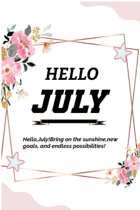 Hello july template 2025 | PosterMyWall