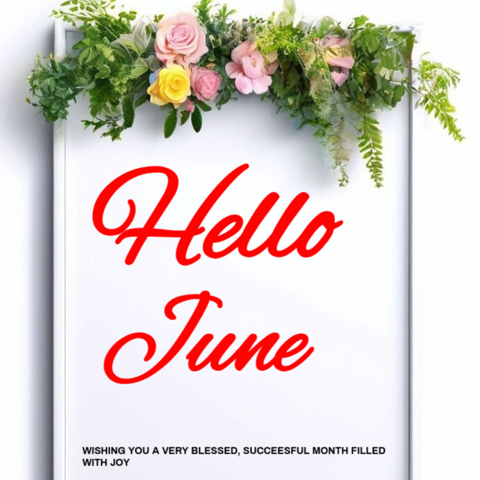 Hello june Template | PosterMyWall