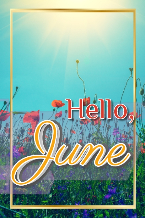 Hello June Template | PosterMyWall