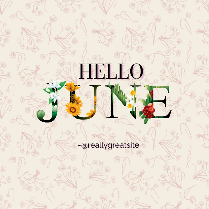 Copy of Hello June | PosterMyWall