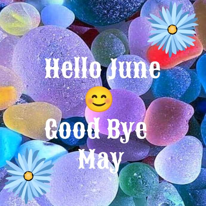 Copy of Hello June good bye May Instagram post | PosterMyWall